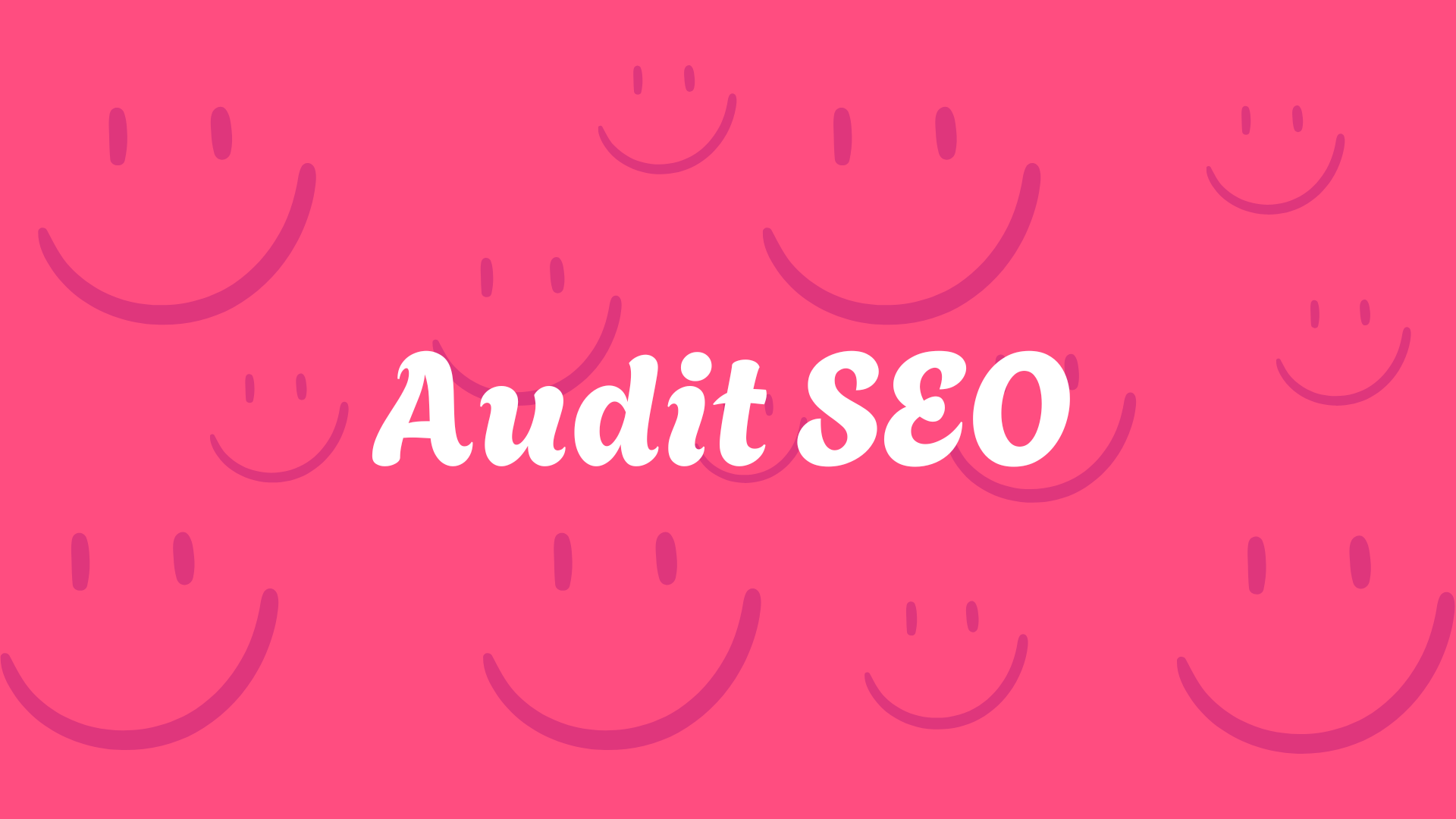 audit seo sur fond rose avec des smileys