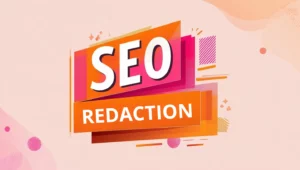 rédaction seo sur fond rose et orange