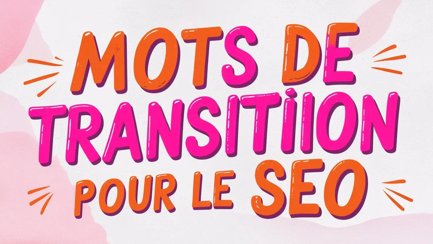 mot de transition seo avec couleur rose et orange